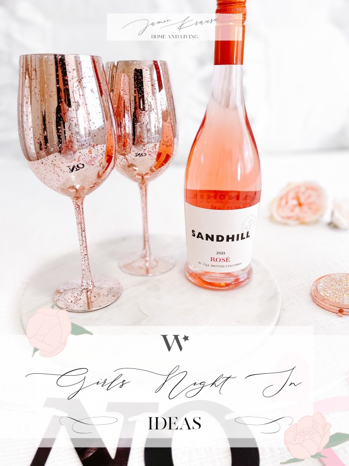 GIRLS NIGHT IN IDEAS TO UPGRADE YOUR NEXT GATHERING